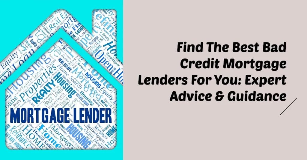 Find the best bad credit mortgage lenders